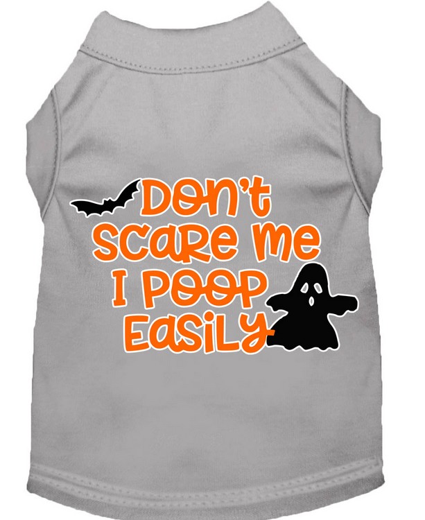 Don't Scare Me, Poops Easily Screen Print Dog Shirt Grey XS